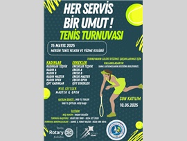 HER SERVİS BİR UMUT TENİS TURNUVASI BAŞLIYOR…
