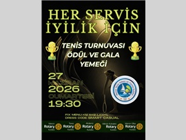 HER SERVİS İYİLİK İÇİN TENİS TURNUVASI